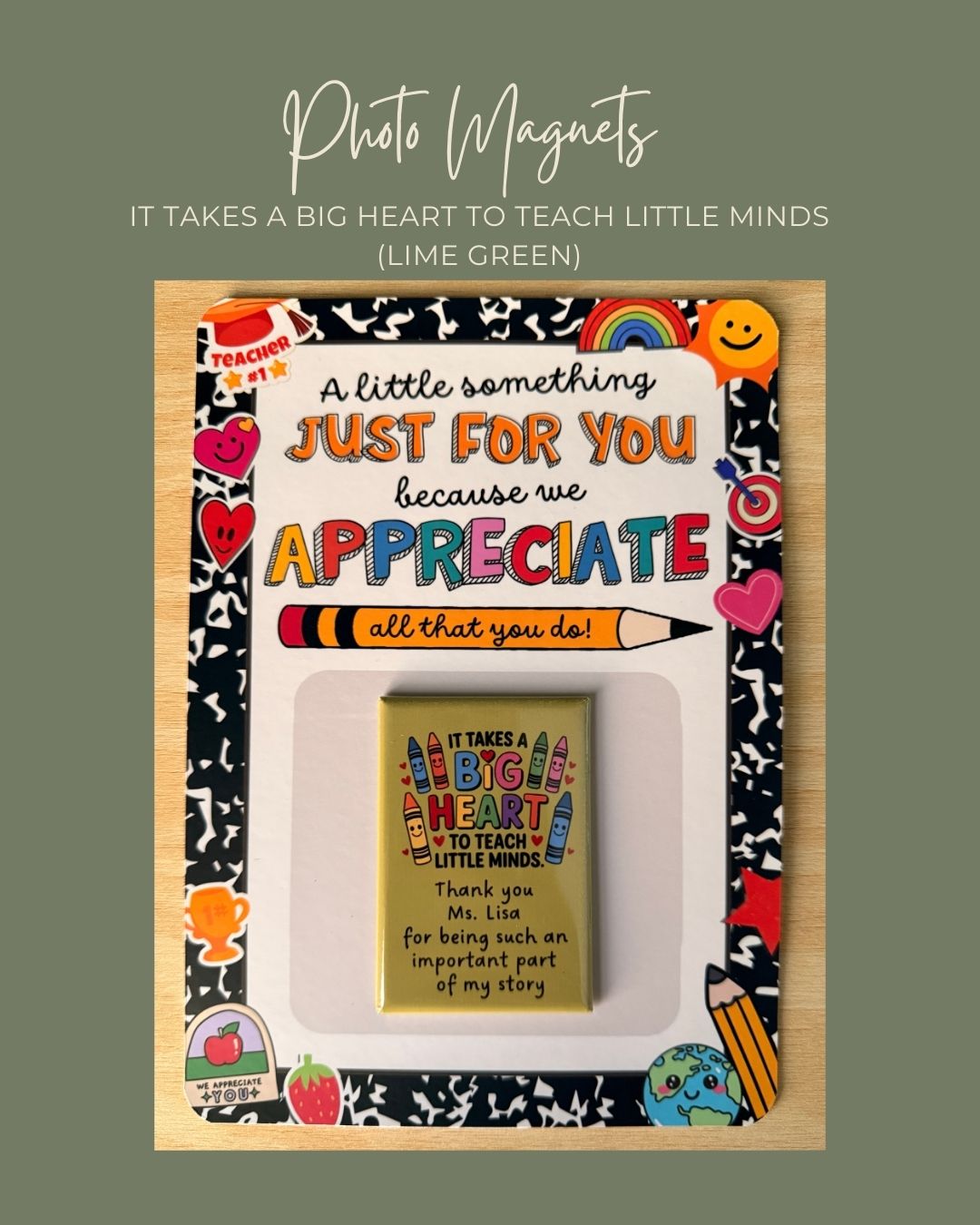 It takes a big heart to teach little minds Magnet (Lime green)