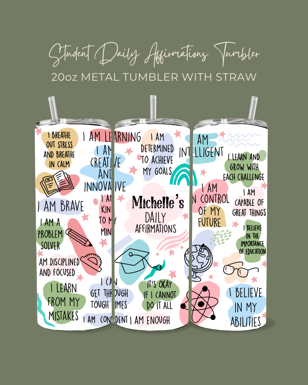 Student Daily Affirmation Tumbler (Copy)