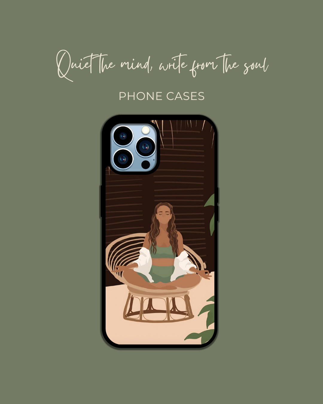 Quiet the mind, write from the soul Phone Case