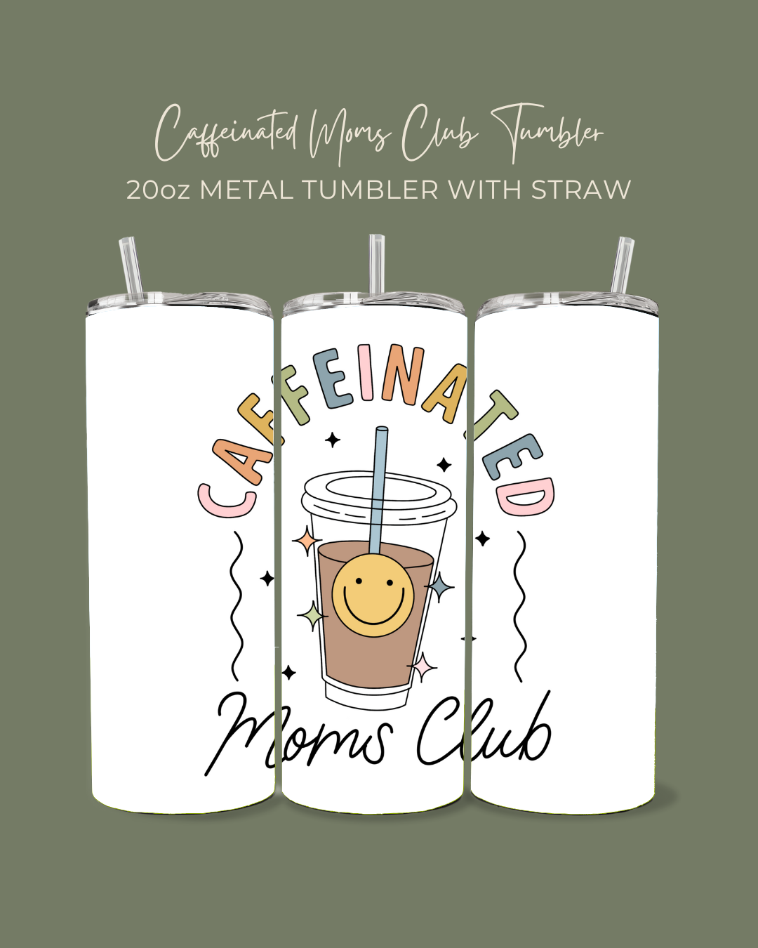 Caffeinated Moms Club Tumbler