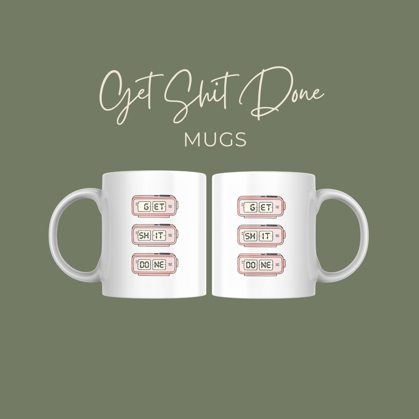 Get Shit Done Mug