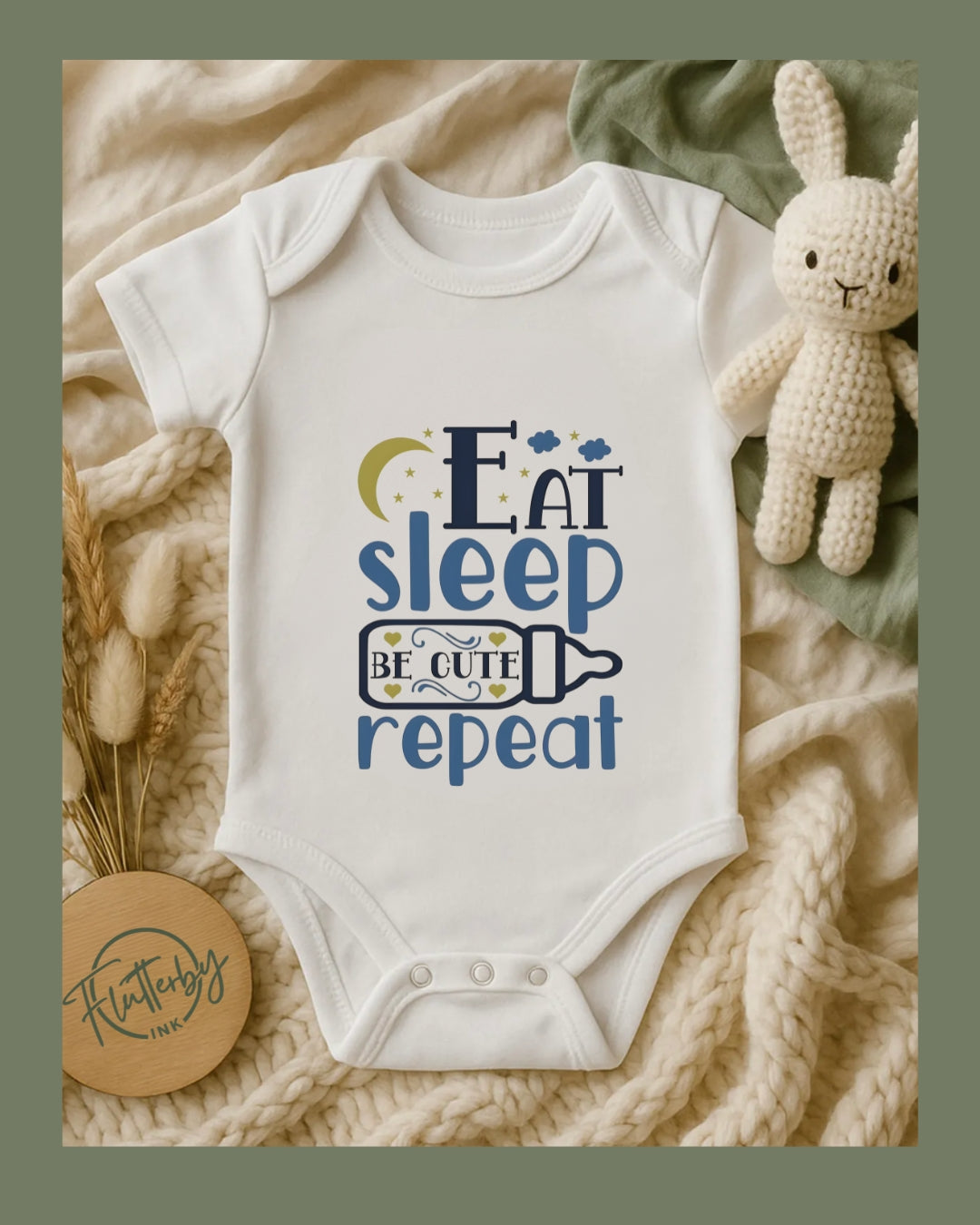 Eat Sleep Be Cute Repeat Baby Onesie