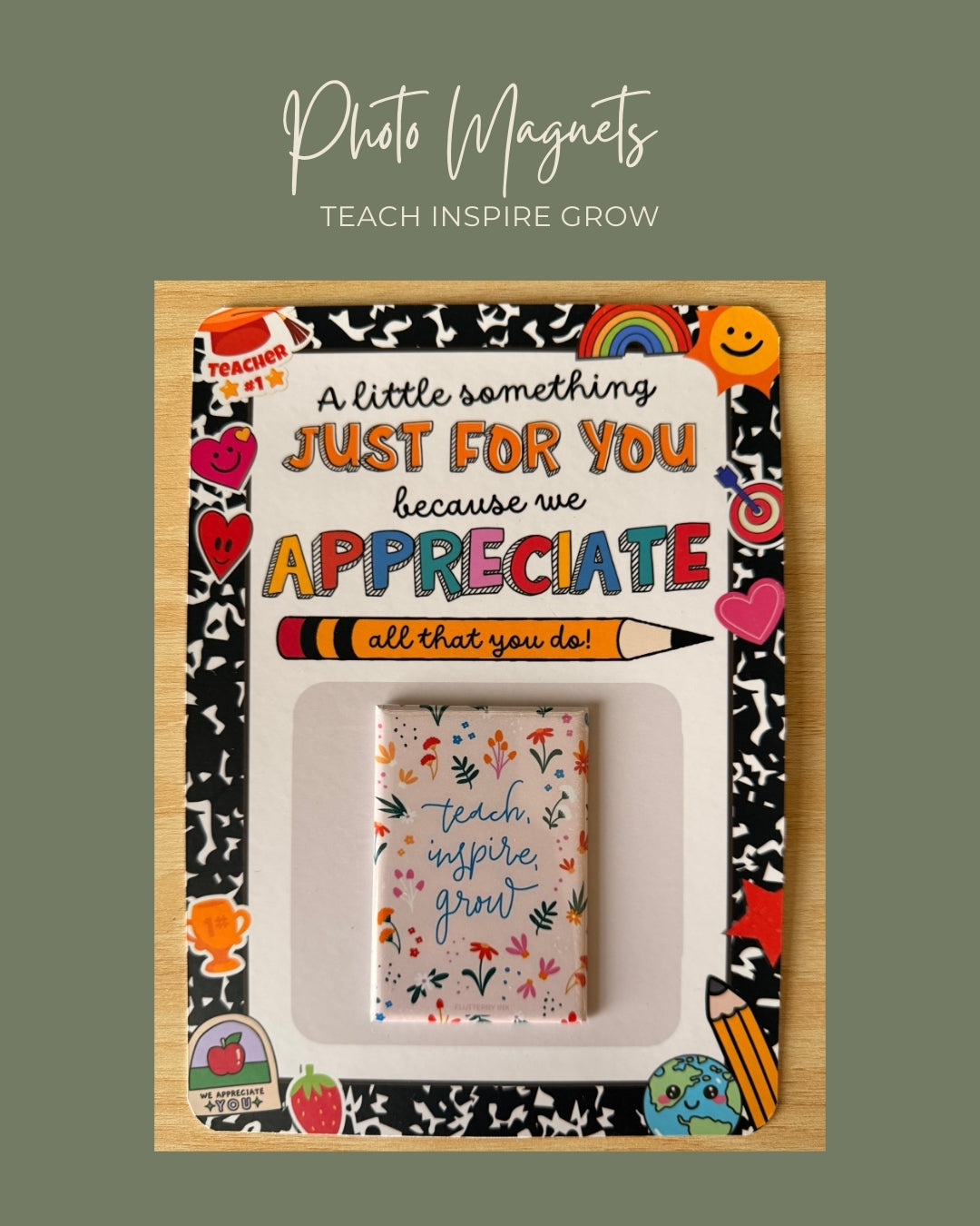 Teach Inspire Grow Magnet
