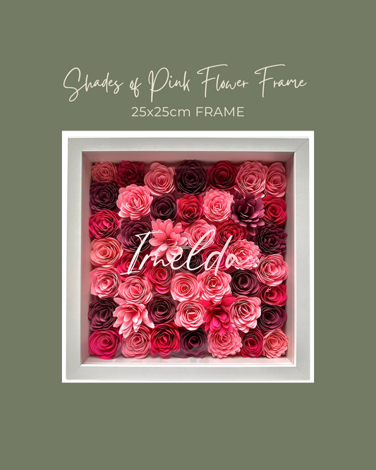 Shades of Pink Flower Frame - 25x25cm