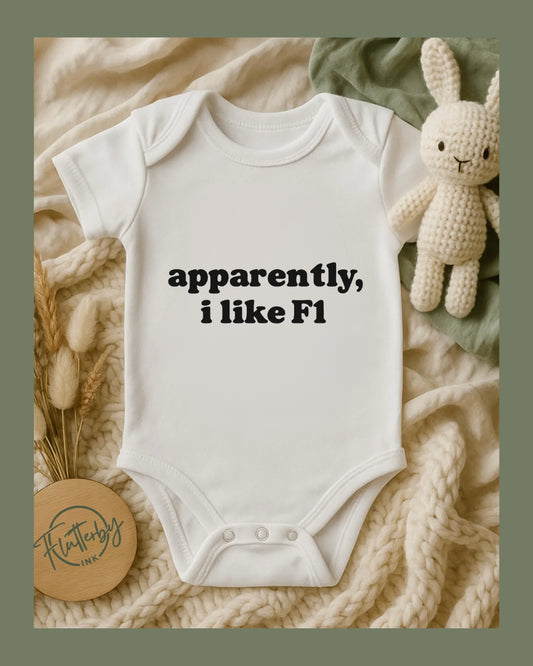 Apparently I Like F1 Baby Onesie