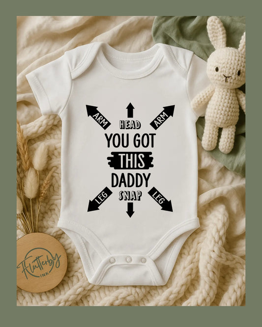 You Got This Daddy Baby Onesie