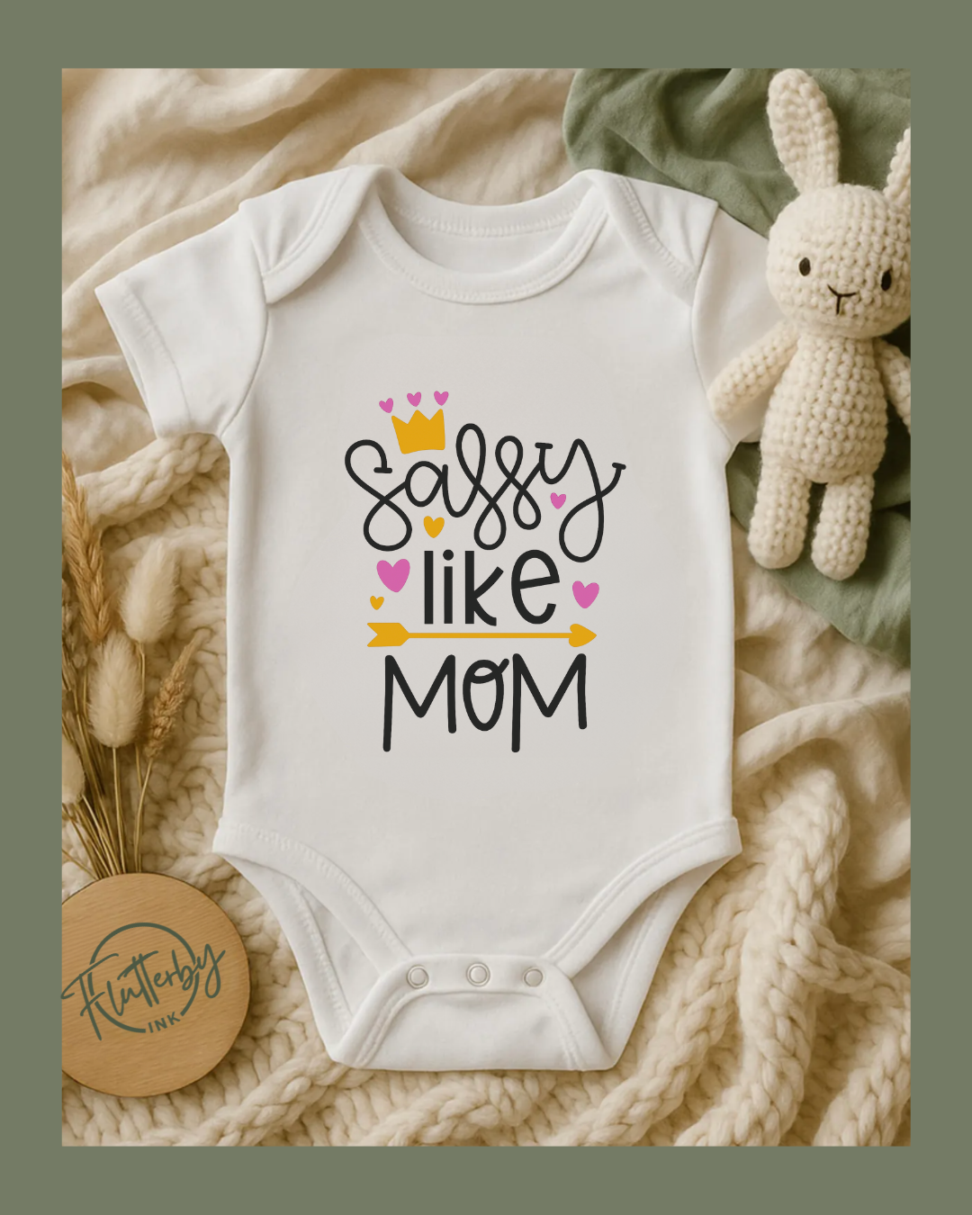 Sassy Like Mom Baby Onesie