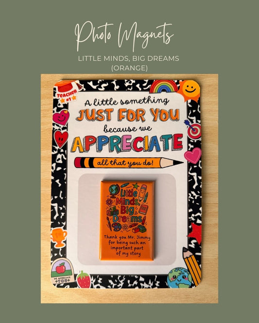 Little Minds, Big Dreams Magnets (Orange)
