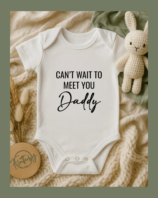 Can't Wait to Meet You Daddy Baby Onesie